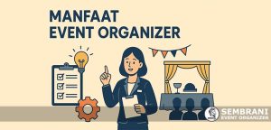 Manfaat Event Organizer